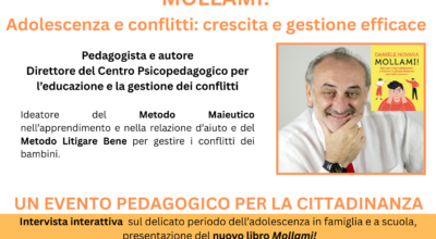 Evento pedagogico per la cittadinanza “Mollami! Adolescenza e conflitti: crescita e gestione efficace
